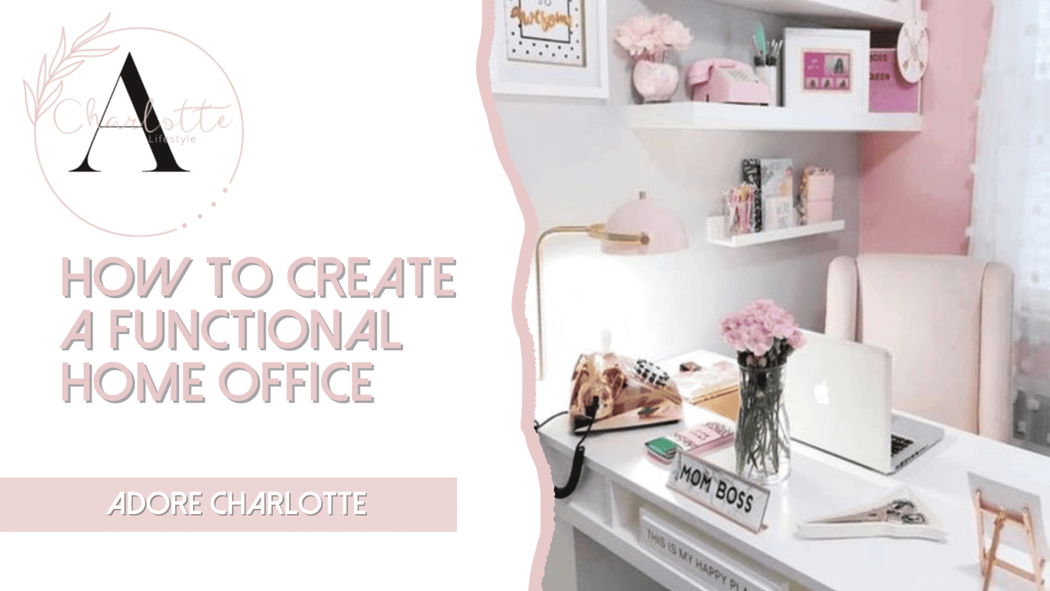 How To Create A Functional Home Office Adore Charlotte