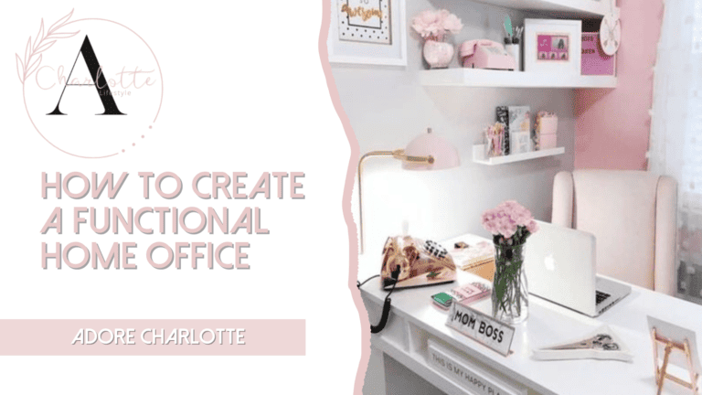 How To Create A Functional Home Office