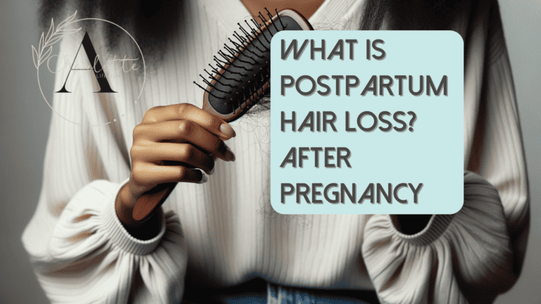 After Pregnancy: What is Postpartum Hair Loss?