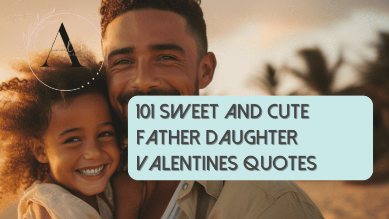 101 Happy Father Daughter Quotes for Valentine’s Day