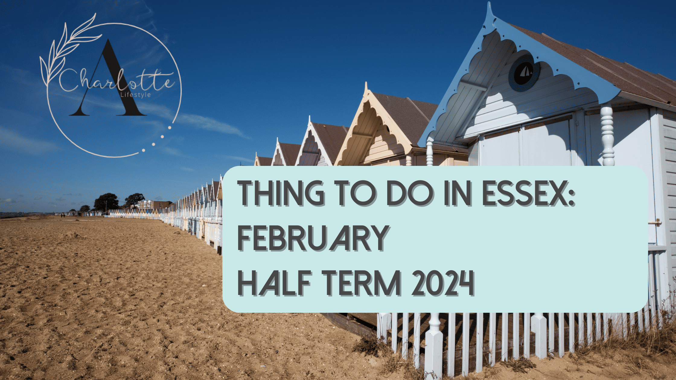 February Half Term Essex 2024