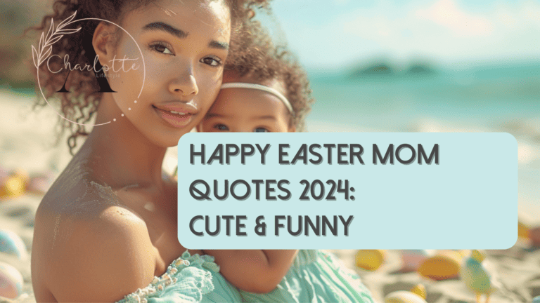 141 Best Happy Easter Mom Quotes 2024: Cute & Funny