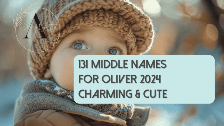 Best Middle Names for Oliver 2024