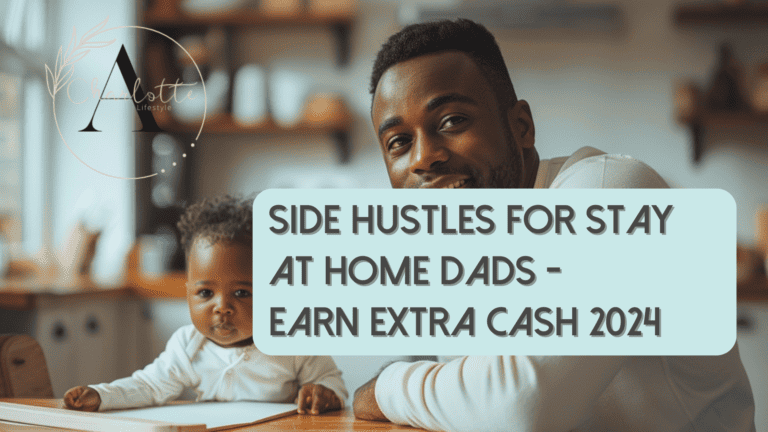 47 Side Hustles for Stay at Home Dads – Using ChatGPT 2024