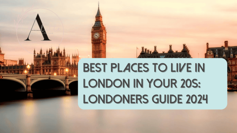 21 Best Places to Live in London in your 20s: 2024 Guide