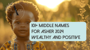 Middle Names for Asher 2024 Main Blog Image.