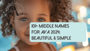 Middle Names for Ava 2024 Blog Image