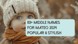 Middle Names for Mateo 2024 Main Blog Image.
